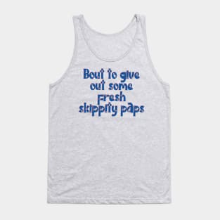 Skippity Paps Tank Top